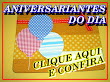 ANIVERSARIANTE DO DIA