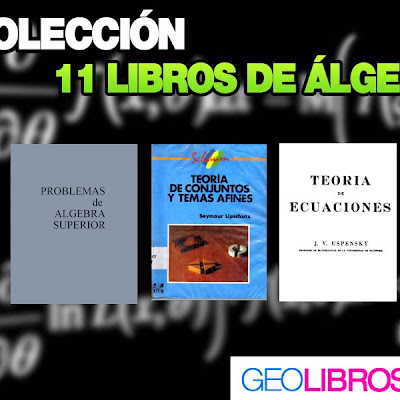 Coleccion de 11 libros de algebra | Matematicas Coleccion de 11 libros de algebra | Matematicas