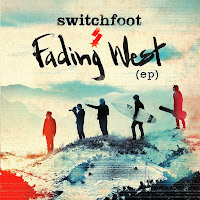 switchfoot fading west ep