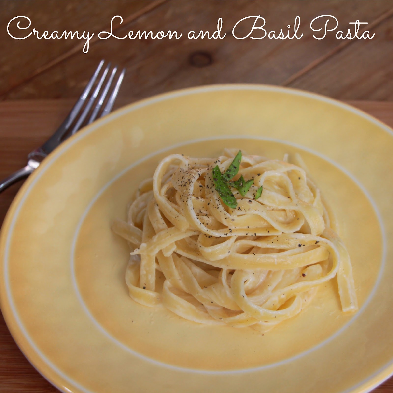 Love from the Kitchen Creamy Lemon and Basil Pasta