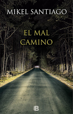 El mal camino - Mikel Santiago (2015)