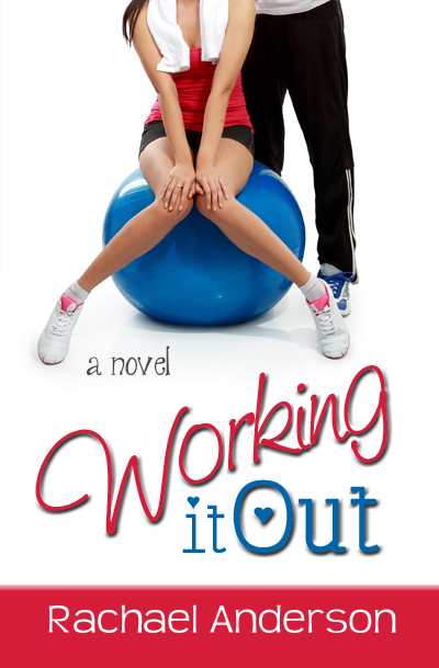 Working it Out by Racheal Anderson Blog Tour Review & Giveaway