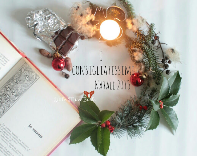I consigliatissimi - Natale 2015 - Little Miss Book