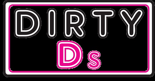Dirty D's