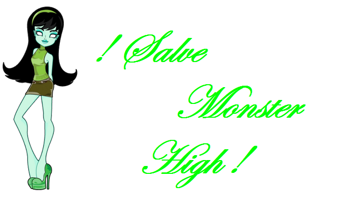 ! Salve Monster High !