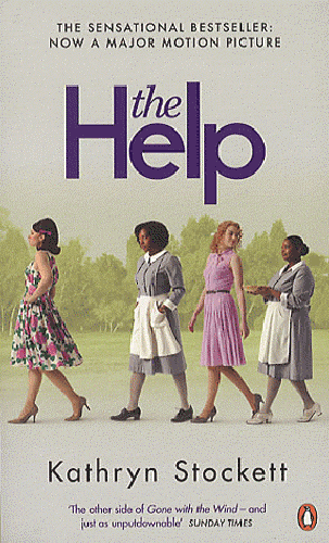 The Help, a spectacular novel by Kathryn Stockett