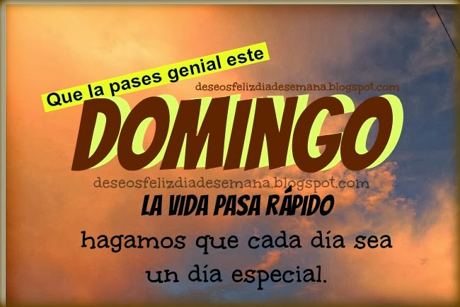 para ti. Imágenes, postales del domingo, frases de aliento para para ti. Imágenes, postales del domingo, frases de aliento para