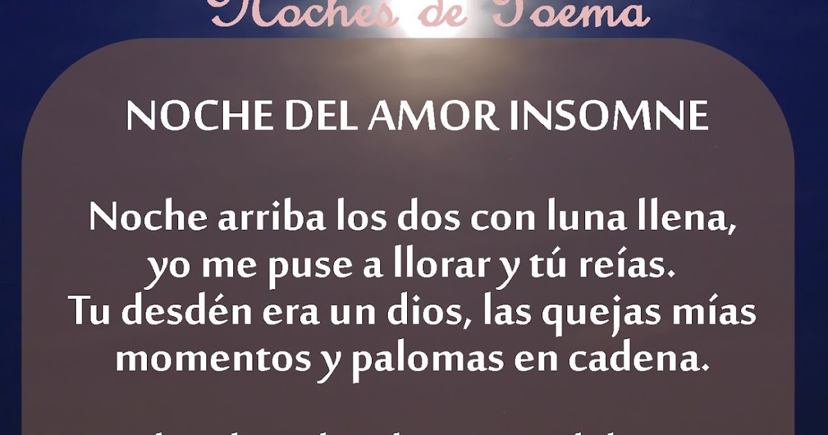 Toquedigital Noches De Poema Noche De Amor Insomne De Federico Garcia Lorca toquedigital blogger