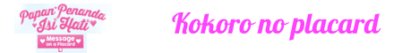 Banner Kokoro No Placard