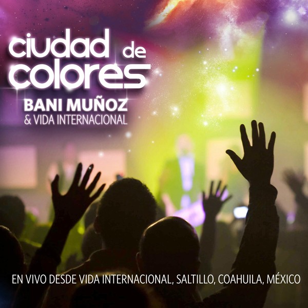 Ciudad de Colores - Bani Muñoz Bani+Mu%C3%B1oz+Ciudad+de+Colores