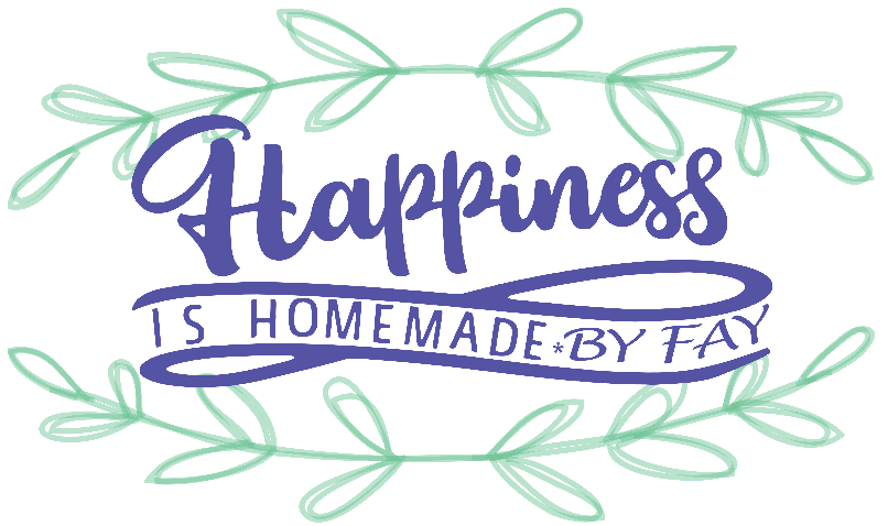Happiness is Homemade...by Fay