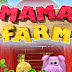 Game Mama Farm Full Version