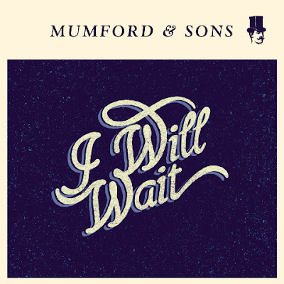 Mumford & Sons - I Will Wait Lyrics + Letras + Lirik + Tekst + Text + Testo + Paroles + Source: Lyrics-Video-Music.blogspot.com + Video Music Song Lyrics Mumford & Sons - I Will Wait