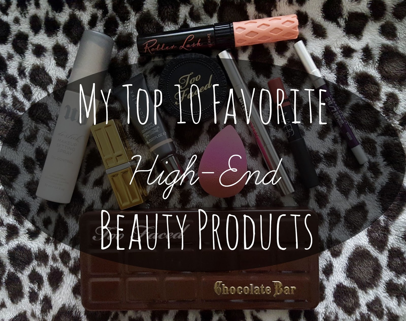 My Top 10 Favorite HighEnd Beauty Products Boston Beauty Buzz