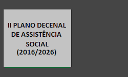 II PLANO DECENAL DA ASSISTÊNCIA SOCIAL (2016/2026)