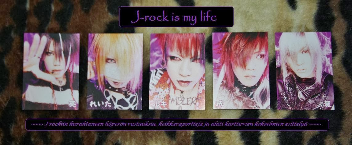 J-rock is my life