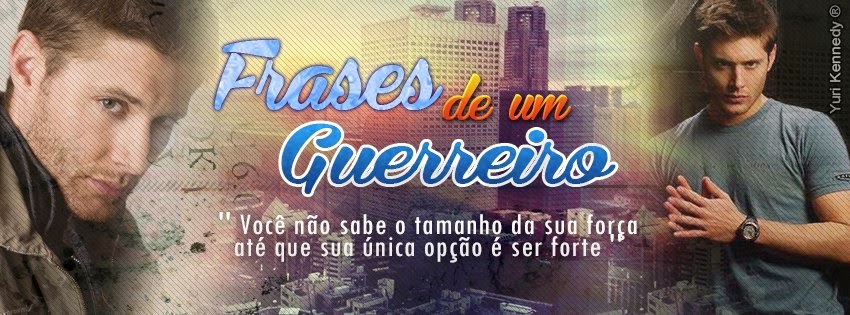 Frases de um Guerreiro