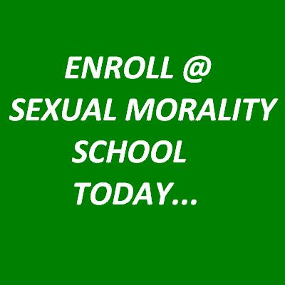 SEXUAL MORALITY SCHOOL