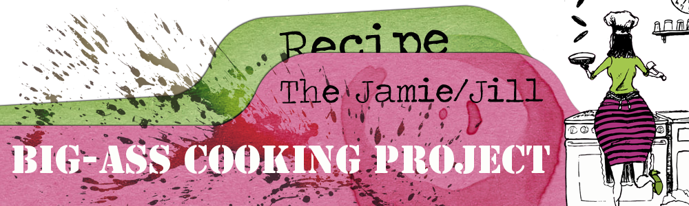 The Jamie/Jill Big Ass Cookbook Project