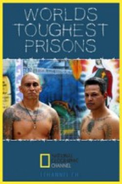 Worlds Toughest Prisons (2008) Worlds Toughest Prisons (2008)