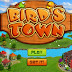 Game ៖ Bird's Town