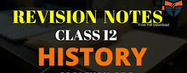 Revision Notes- Class 12th History