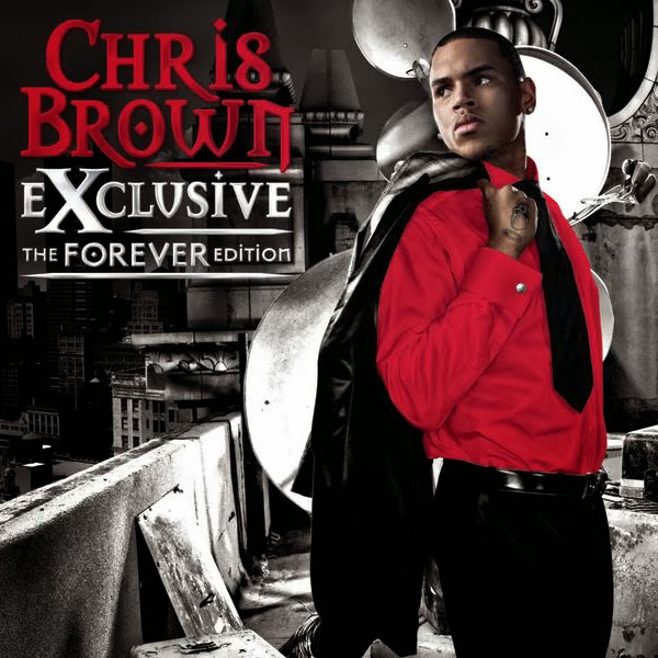 chris brown exclusive the forever edition itunes chris brown exclusive the forever edition itunes