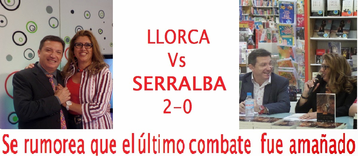 El Blog de María Serralba-Los previos de Llorca Vs Serralba en Alicante