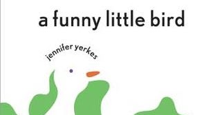 Teach Mentor Texts: Funny Little Bird