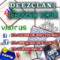 DeezClan Indonesian Forum http://www.facebook.com/groups/DickeyMaru/
