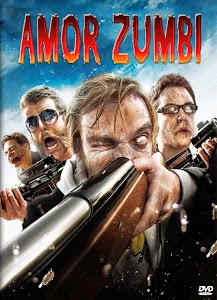 Filme Amor Zumbi Dublado AVI BDRip Filme Amor Zumbi Dublado AVI BDRip