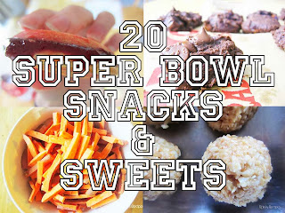 20 Super Bowl Snacks & Sweets by Raia's Recipes