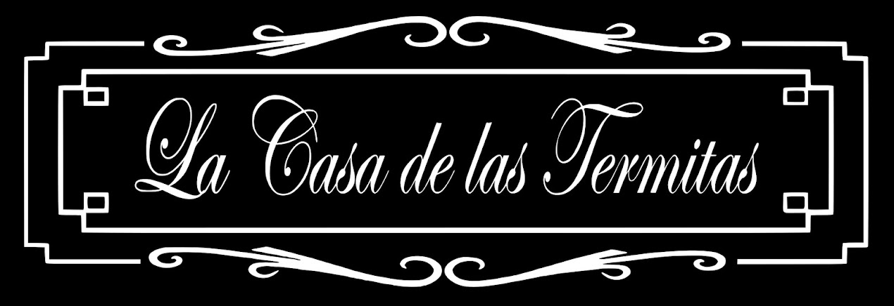 La Casa de las Termitas