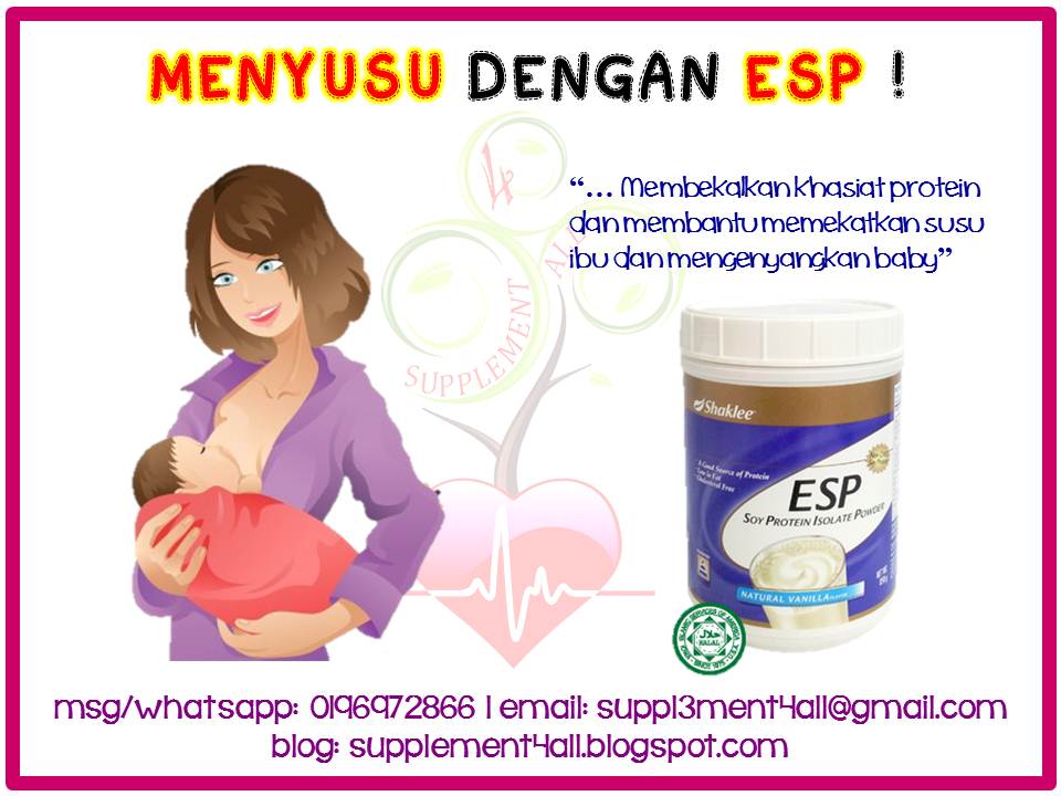 Supplement4all, Specially Created 4 YOU! Kebaikan ESP Untuk Ibu Menyusu