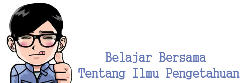 Belajar Bersama Tentang Ilmu Pengetahuan