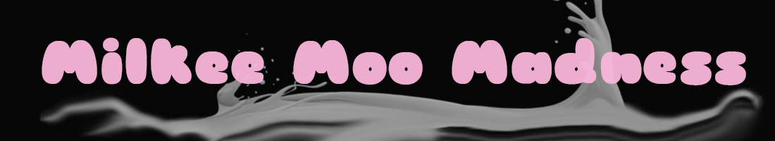 Milkee Moo Madness