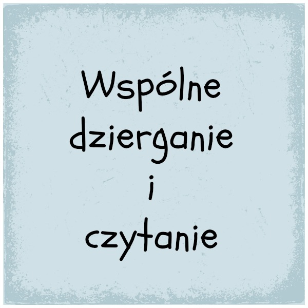 Wspólne czytanie i dzierganie