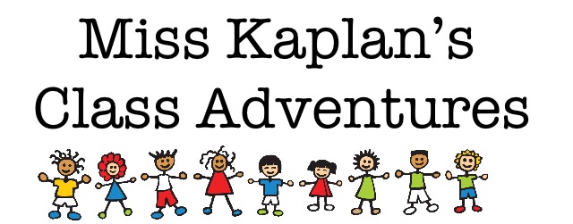   Miss Kaplan's Class Adventures