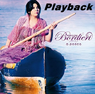 Vanilda Bordieri - A Pesca (Playback) 2011