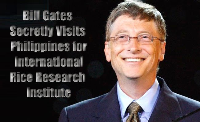 Bill Gates Secretly Visits Philippines for International Rice Research Institute Bill Gates Secretly Visits Philippines for International Rice Research Institute