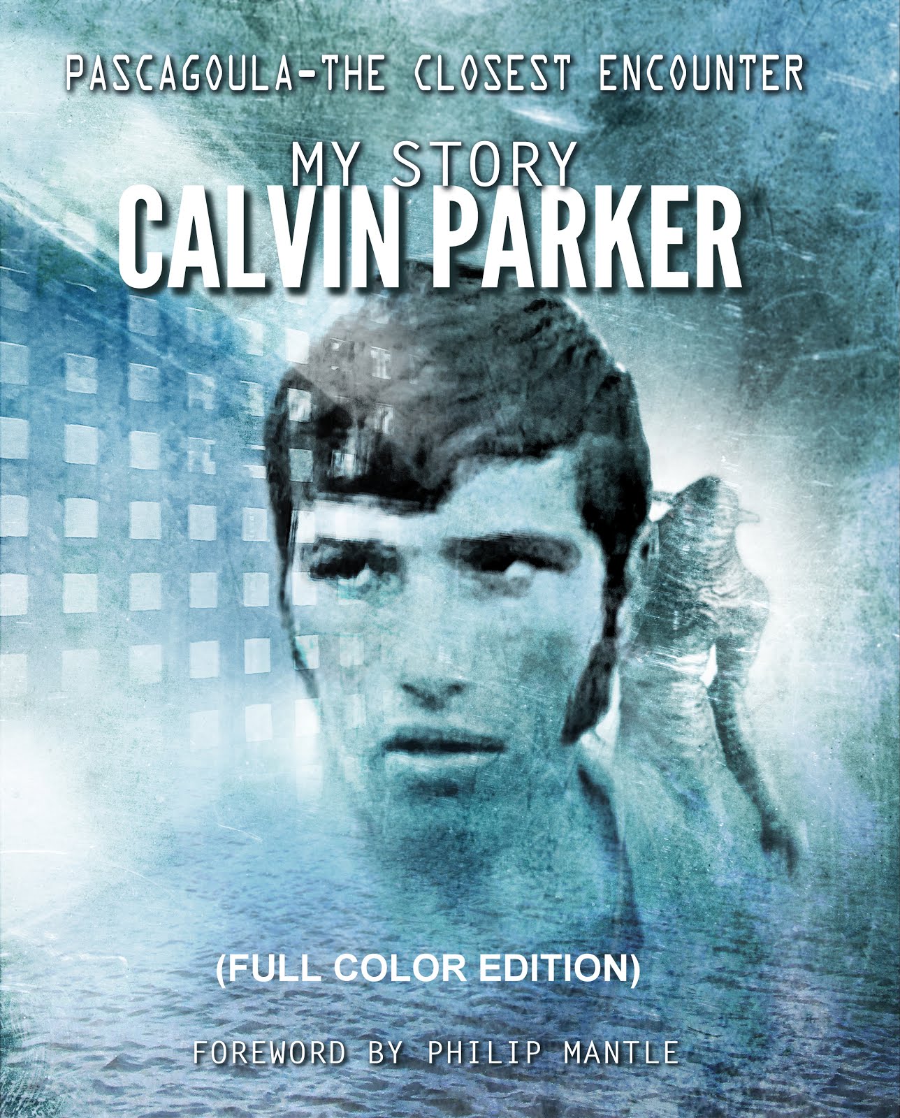 Pascagoula - The Closest Encounter: FULL COLOR COLLECTORS EDITION