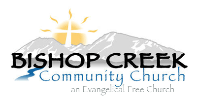 Bishop Creek Community Church... an Evangelical Free Church