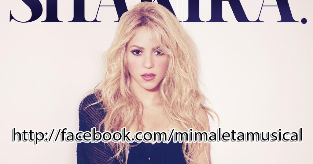DISCOGRAFIA Shakira - 16 CDs En Un Link [2016] [MEGA] - ♫ Mi Maleta