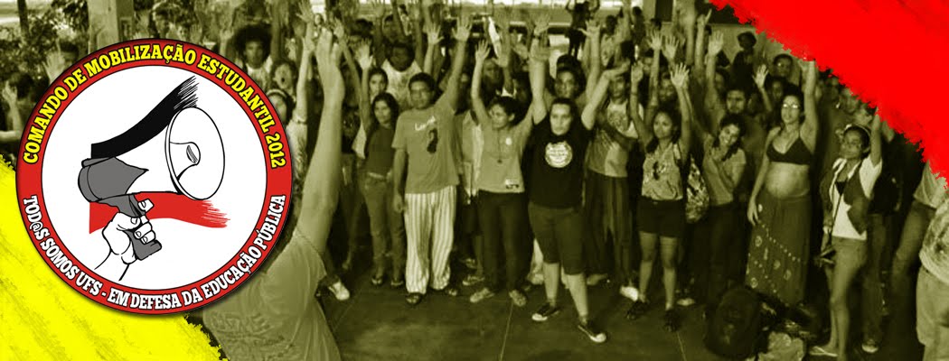 Comando de Mobilização Estudantil em apoio a greve docente (UFS, 2012)