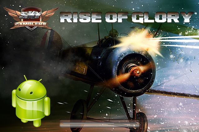 Sky Gamblers Rise Of Glory Juego para Android Sky Gamblers Rise Of Glory Juego para Android