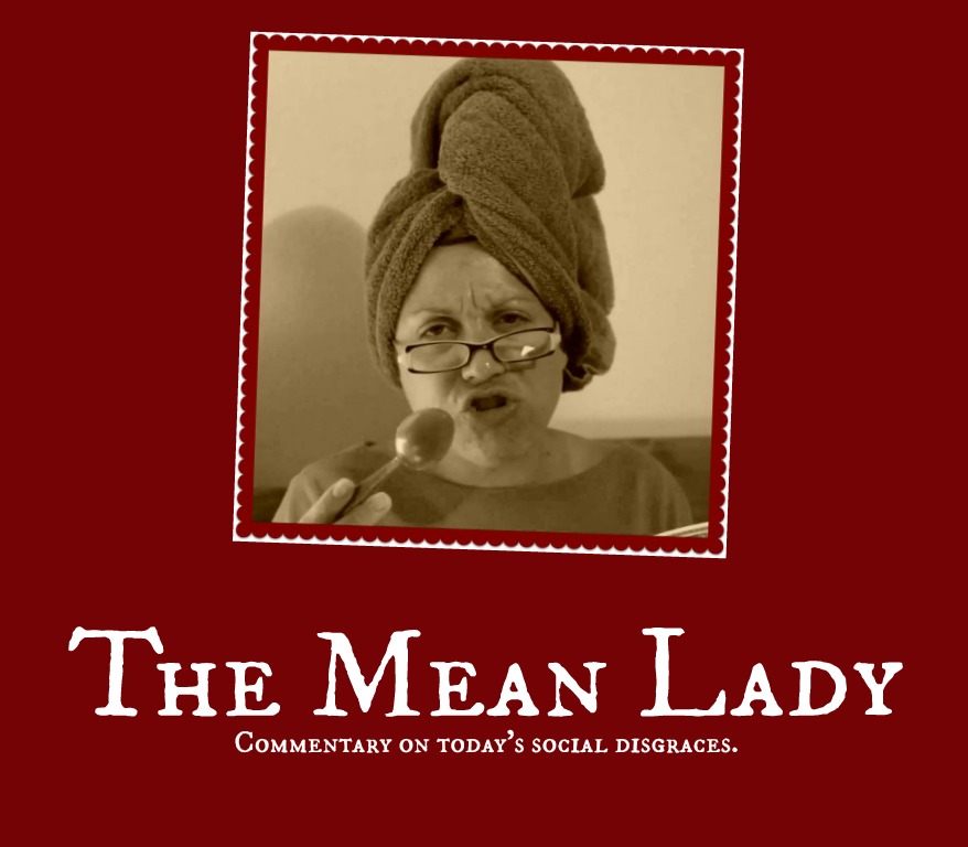 The Mean Lady