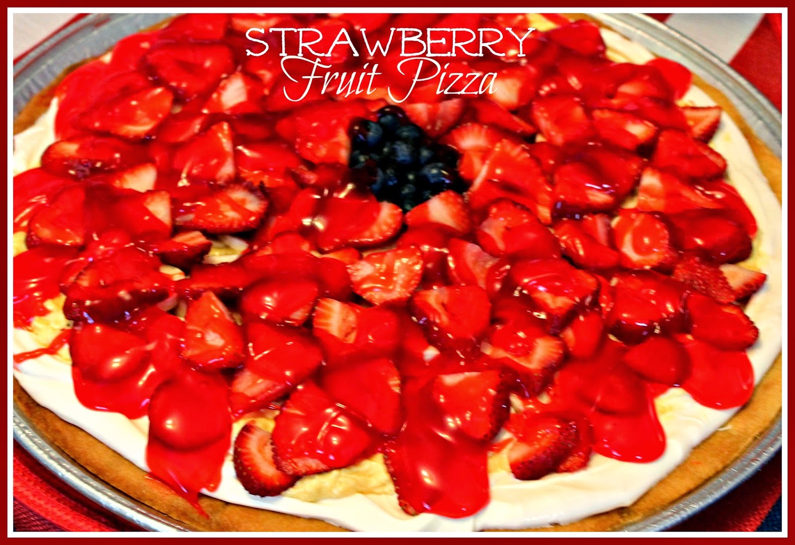 Sweet Tea and Cornbread Strawberry Fruit Pizza!