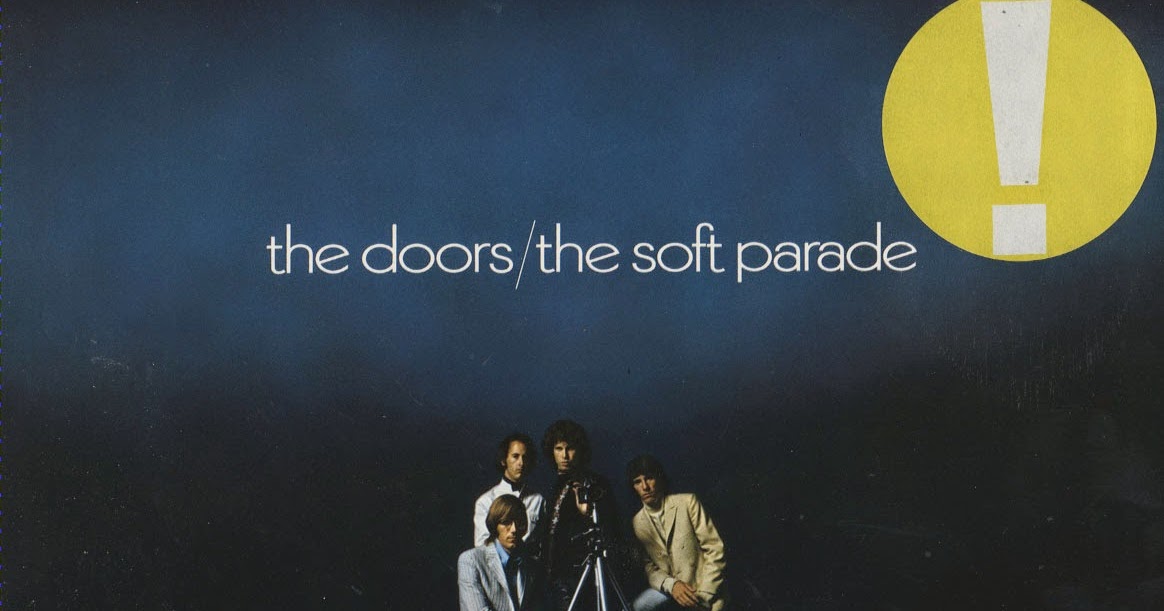The Soft Parade - The Doors Songs, Reviews, Credits