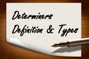 Pengertian determiner bahasa Inggris Pengertian determiner bahasa Inggris