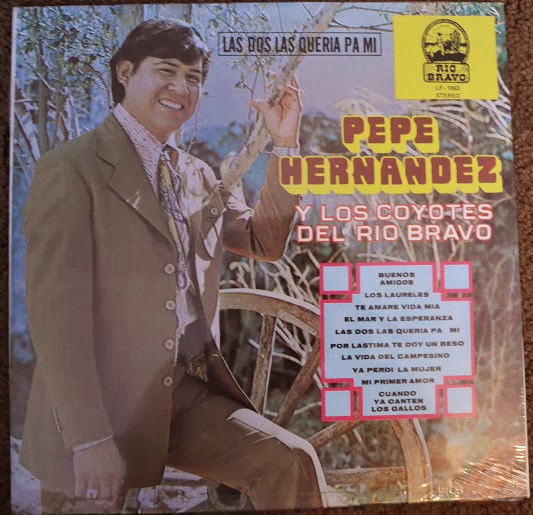 Pepe Hernandez y Los Coyotes del Rio Bravo